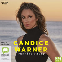 Running Strong : Falling, Rising, Breathing - Candice Warner