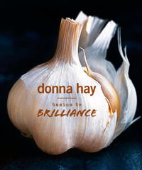 Basics to Brilliance - Donna Hay