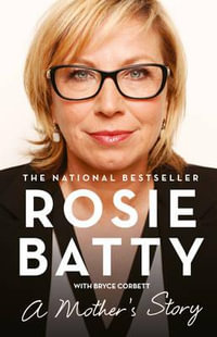 A Mother's Story - Rosie Batty