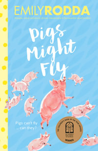 Pigs Might Fly - Emily Rodda