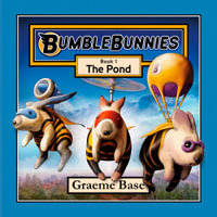 BumbleBunnies: The Pond (BumbleBunnies, Book 1) : BumbleBunnies - Graeme Base