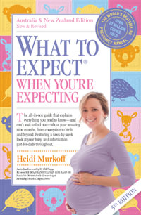 What to Expect When You're Expecting : 5th Edition Of The World's Bestselling Pregnancy Book - Heidi Murkoff