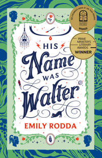 His Name Was Walter - Emily Rodda