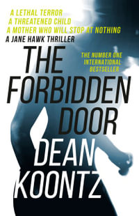 The Forbidden Door : Jane Hawk : Book 4 - Dean Koontz
