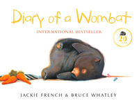 Diary of a Wombat 20th Anniversary Edition - Jackie French
