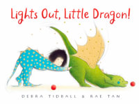 Lights Out, Little Dragon! - Debra Tidball