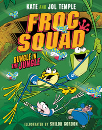 Frog Squad : Bungle in the Jungle : Frog Squad - Kate and Jol Temple