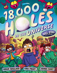 Snack Attack : 18,000 Holes in the Universe - Adam Wallace