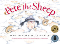 Pete the Sheep : 20th Anniversary Edition - Jackie French
