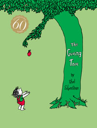 The Giving Tree : 60th Anniversary Edition - Shel Silverstein