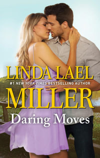 Daring Moves - Linda Lael Miller