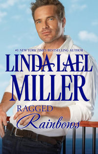 Ragged Rainbows - Linda Lael Miller