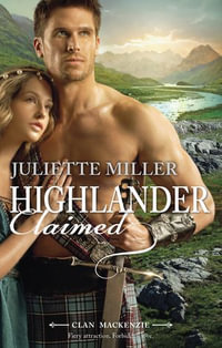 Highlander Claimed - Juliette Miller