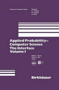 Applied Probability-Computer Science : The Interface Volume 1 - Ralph L. Disney