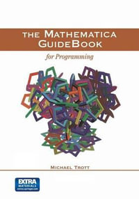 The Mathematica GuideBook for Programming - Michael Trott