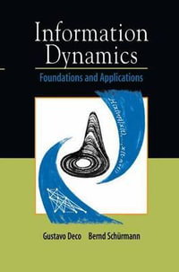 Information Dynamics : Foundations and Applications - Gustavo Deco