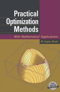 Practical Optimization Methods : With Mathematica(r) Applications - M. Asghar Bhatti