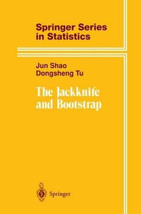 The Jackknife and Bootstrap : Springer Series in Statistics - Dongsheng Tu