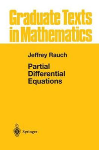 Partial Differential Equations : Graduate Texts in Mathematics - Jeffrey Rauch