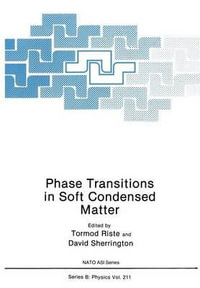 Phase Transitions in Soft Condensed Matter : NATO Science Series B:  - Tormod Riste