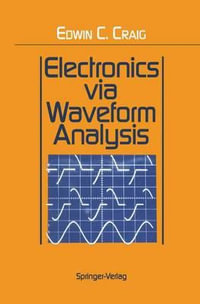 Electronics via Waveform Analysis - Edwin C. Craig