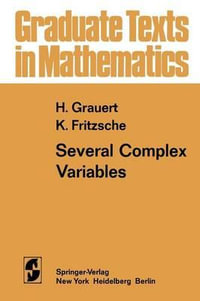 Several Complex Variables : Graduate Texts in Mathematics - H. Grauert