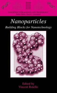 Nanoparticles : Building Blocks for Nanotechnology - Vincent Rotello