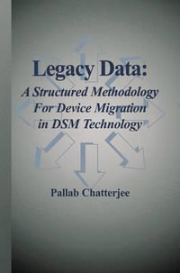 Legacy Data : A Structured Methodology for Device Migration in DSM Technology - Pallab Chatterjee
