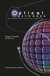 Optical Networks : Architecture and Survivability - Hussein T. Mouftah