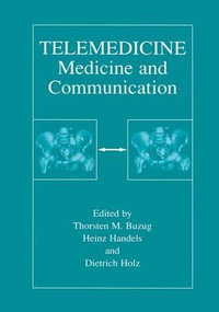 Telemedicine : Medicine and Communication - Thorsten M. Buzug