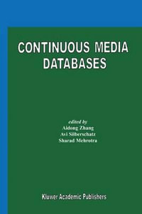 Continuous Media Databases - Aidong Zhang