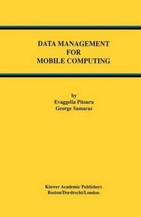 Data Management for Mobile Computing : Advances in Database Systems - Evaggelia Pitoura
