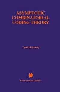 Asymptotic Combinatorial Coding Theory : Springer International Series in Engineering and Computer Science - Volodia Blinovsky