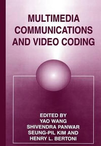 Multimedia Communications and Video Coding - H. L. Bertoni