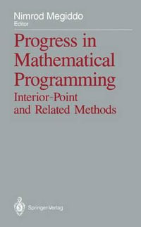 Progress in Mathematical Programming : Interior-Point and Related Methods - Nimrod Megiddo