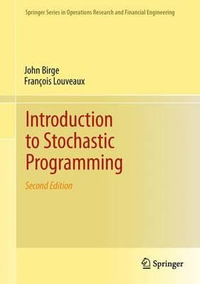 Introduction to Stochastic Programming : Springer Series in Operations Research and Financial Engineering - John R. Birge
