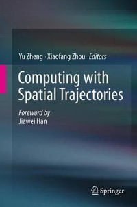 Computing with Spatial Trajectories - Yu Zheng
