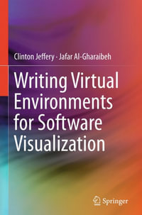 Writing Virtual Environments for Software Visualization - Clinton Jeffery