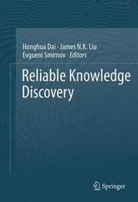 Reliable Knowledge Discovery - Honghua Dai