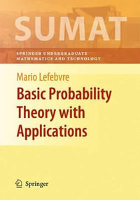 Basic Probability Theory with Applications : Springer Undergraduate Texts in Mathematics and Technology - Mario Lefebvre