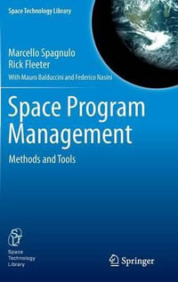 Space Program Management : Methods and Tools - Marcello Spagnulo
