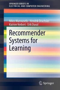 Recommender Systems for Learning : Springer Briefs in Electrical and Computer Engineering - Nikos Manouselis