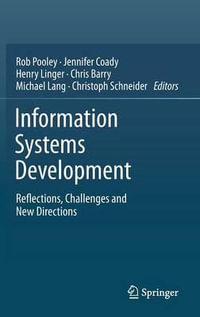 Information Systems Development : Reflections, Challenges and New Directions - Chris Barry