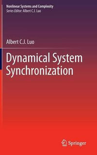 Dynamical System Synchronization : Nonlinear Systems and Complexity - Albert C. J. Luo
