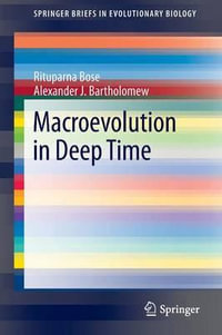 Macroevolution in Deep Time : Springer Briefs in Evolutionary Biology - Rituparna Bose