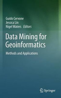 Data Mining for Geoinformatics : Methods and Applications - Guido Cervone