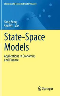 State-Space Models : Applications in Economics and Finance - Shu Wu