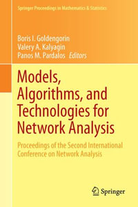 Models, Algorithms, and Technologies for Network Analysis : Proceedings of the Second International Conference on Network Analysis - Author