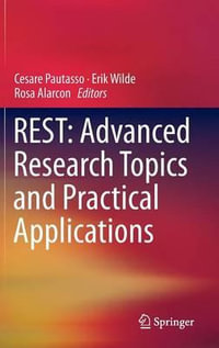 REST : Advanced Research Topics and Practical Applications - Cesare Pautasso