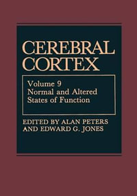 Cerebral Cortex : Normal and Altered States of Function - Alan Peters